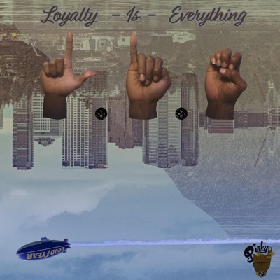 L.I.E (Loyalty Is Everything)