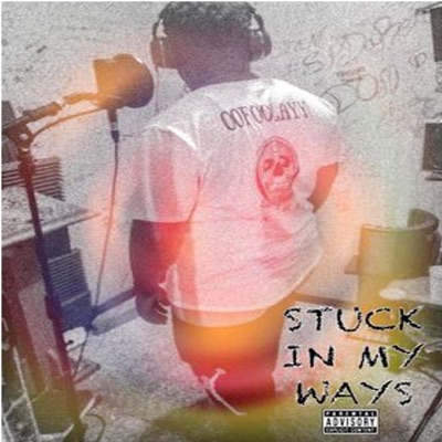 Stuck in My Ways - Single