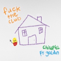 F**K THE CLUB (feat. GOLDN) - Single - chillpill