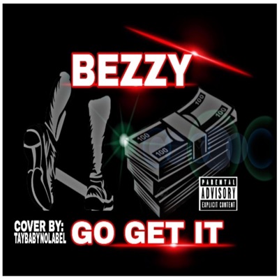 BEZZY (GO GET IT) - Single