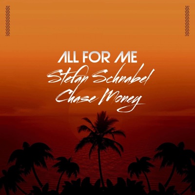All for Me (feat. Stefan Schnabel) - Single
