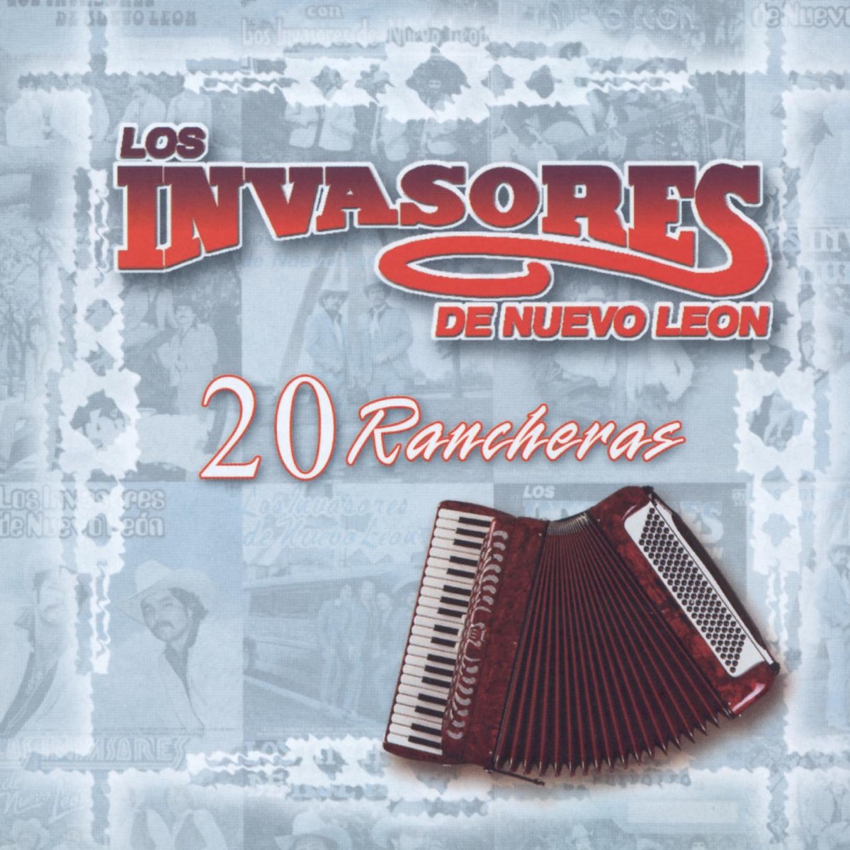 Los Invasores de Nuevo Leon: 20 Rancheras - Album by Los Invasores ...