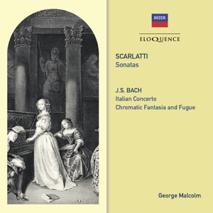 Scarlatti: Sonatas - Bach: Italian Concerto, Chromatic Fantasy & Fugue