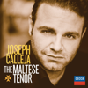 Joseph Calleja – The Maltese Tenor - Joseph Calleja, Orchestre de la Suisse Romande & Marco Armiliato