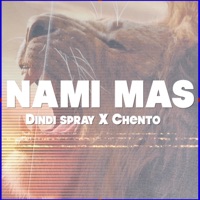 Nami mas (feat. chento) - Single - Dindi Spray
