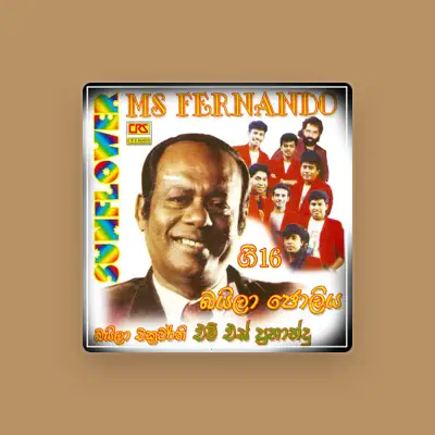 Listen to M S Fernando, watch music videos, read bio, see tour dates & more!