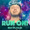 Chozeh - RUN ON!