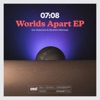 07:08 - Worlds Apart