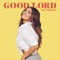 GOOD LORD - Abby Anderson lyrics