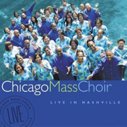 Live In Nashville - Chicago Mass Choir