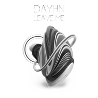 Leave Me - Single - Dayhn