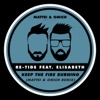 Keep the Fire Burning (Mattei & Omich Remix) [feat. Elisabeth] - Single