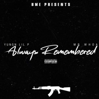 Always Remembered (feat. Mr.Whoa) - Single - Yungn Lil'p