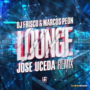 Lounge (Jose Uceda Remix) - Single