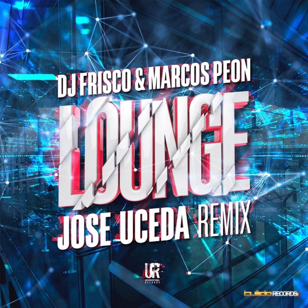 Lounge (Jose Uceda Remix) - Single