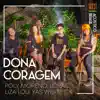 Stream & download Dona Coragem (feat. Yas Werneck, Lorac Lopez, Poly Moreno & Liza Lou) - Single