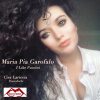 I like Puccini - Maria Pia Garofalo (feat. Cira Lariccia) - Single - Maria Pia Garofalo