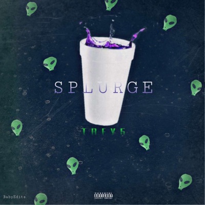 Splurge - Single