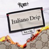 Italiano Drip - Single