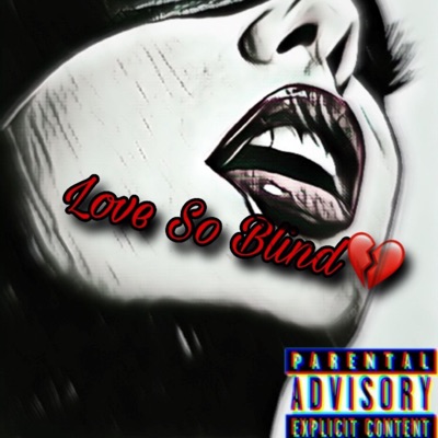 Love So Blind - Single