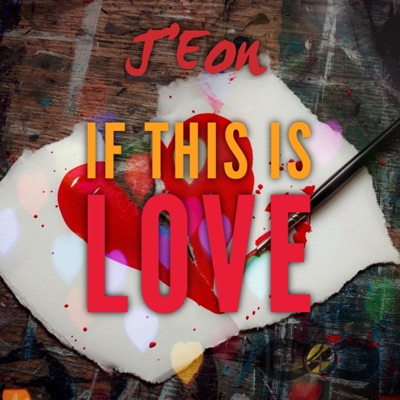 If This Is Love - Single