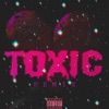 Toxic (Remix) [feat. 247 Twon] - Single