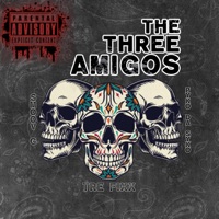 The Three Amigos (feat. Smoov G & Pyko Da Syko) - Single - Tre Fixx