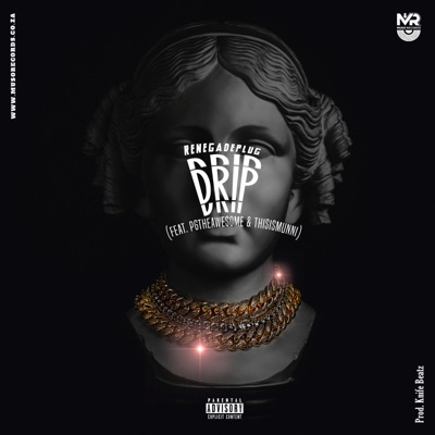 Drip (feat. PgTheAwesome & ThisIsMunni) - Single