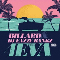 4eva (feat. Billard) - Single - DJ Eazzy Bankz