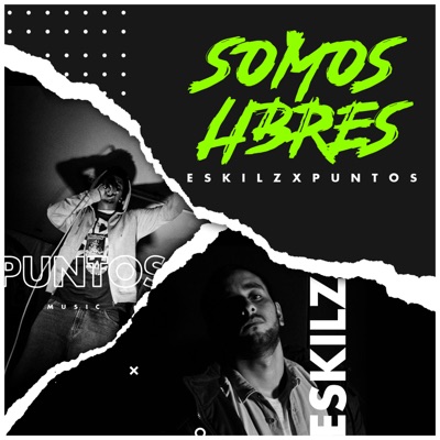 Somos Libres (feat. Eskilz) - Single