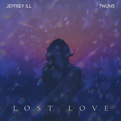 Lost Love (feat. 7WUN5) - Single