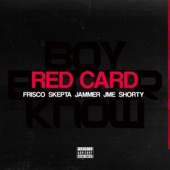 Red Card (feat. Skepta, Jammer, JME & Shorty) artwork
