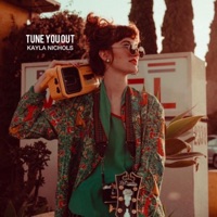 Tune You Out - Single - Kayla Nichols