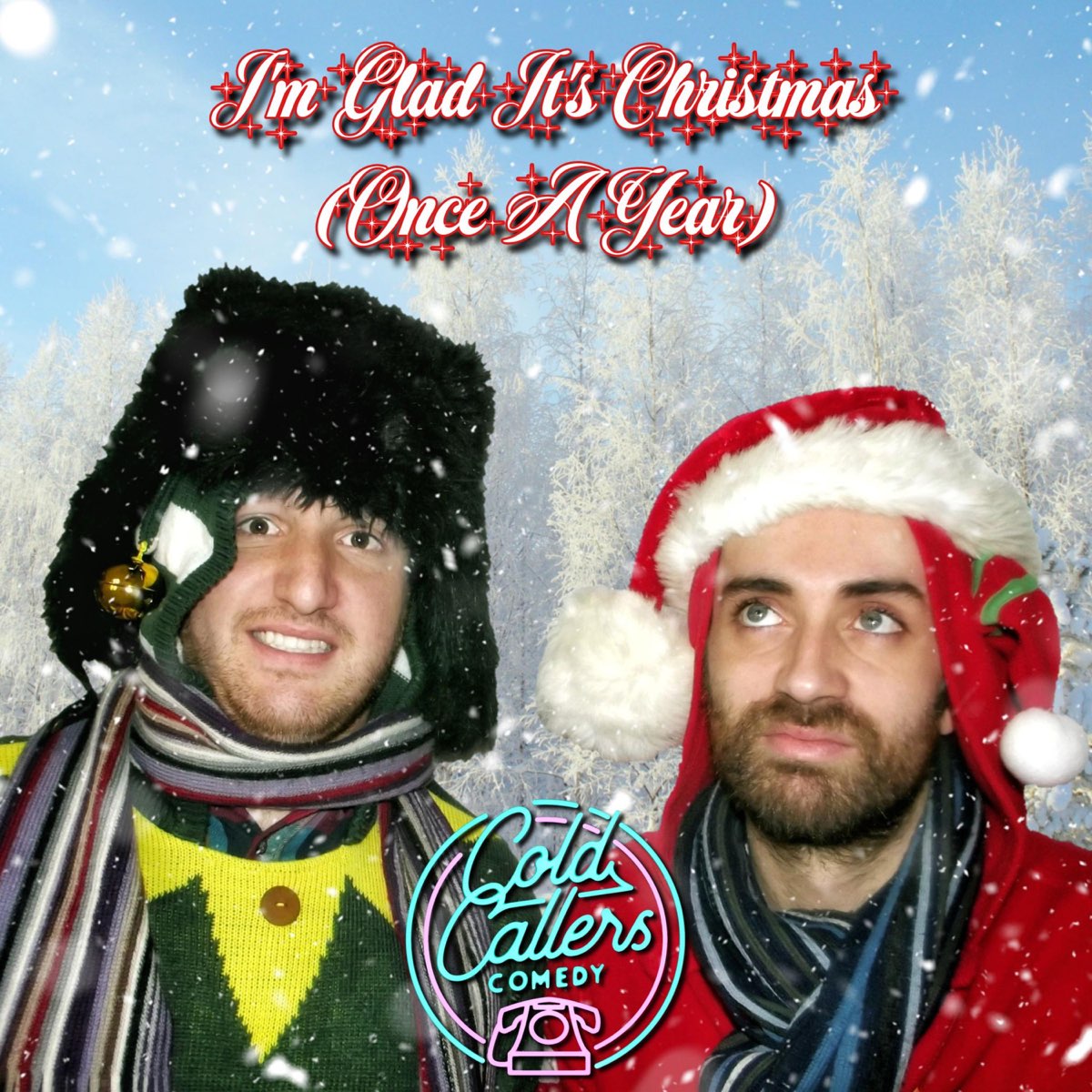 ‎I'm Glad It's Christmas (Once a Year) - Single - Album by Cold Callers ...