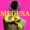 Stream & download Medusa - Single