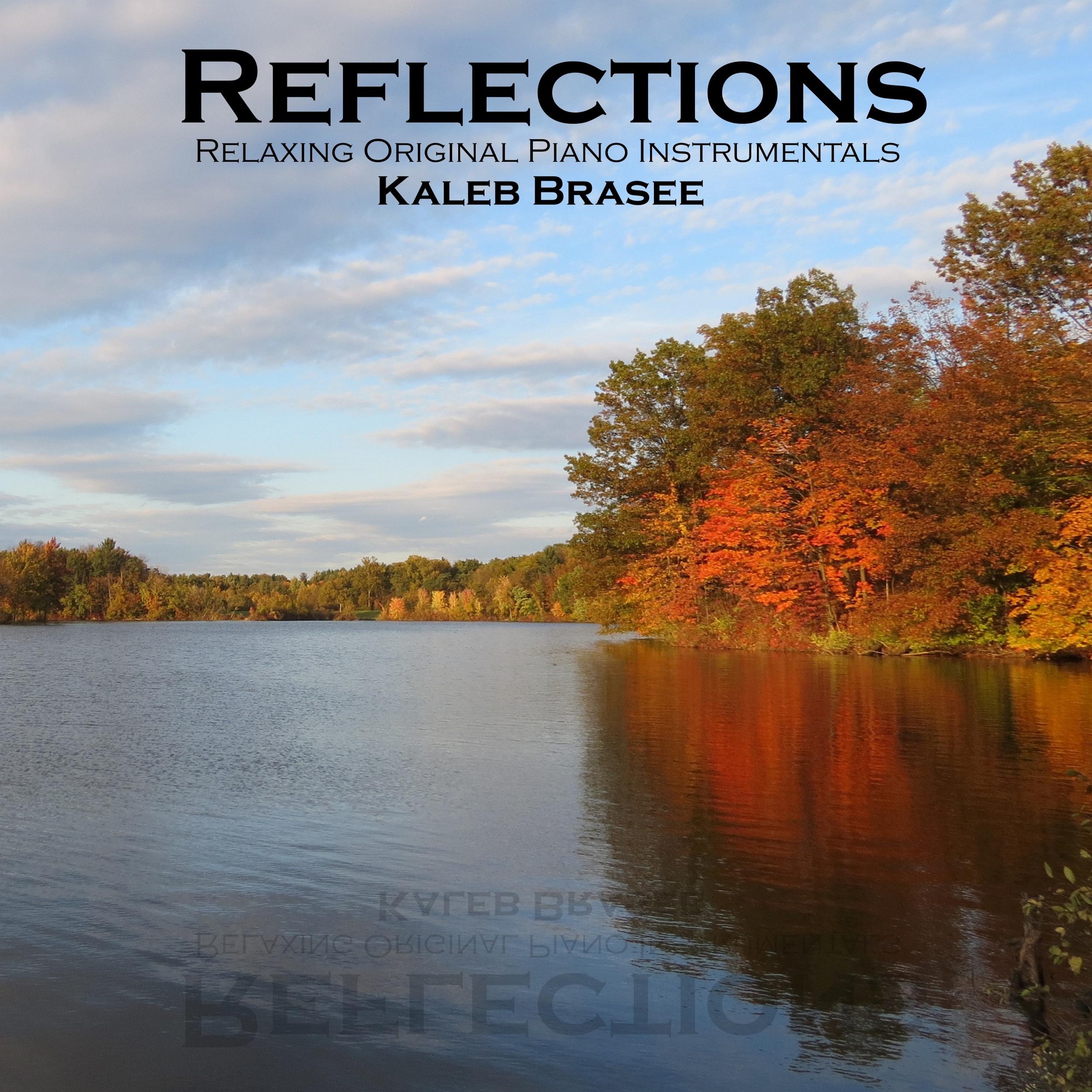 Reflections - Relaxing Original Piano Instrumentals