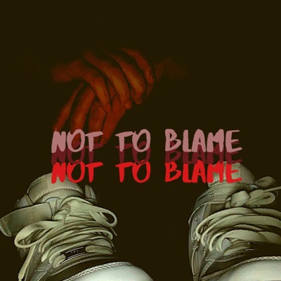 Not To Blame - Single