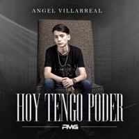 Hoy Tengo Poder - Angel Villarreal