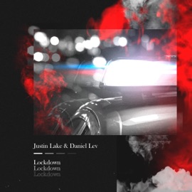 Lockdown Justin Lake & Daniel Lev