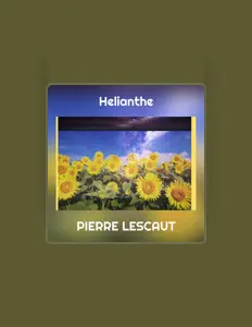 Pierre Lescautを聴いたり、ミュージックビデオを鑑賞したり、経歴やツアー日程などを確認したりしましょう！