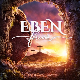 EBEN Forever