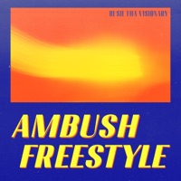 Ambush Freestyle - Single - Rush Tha Visionary