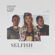 Selfish - Dimitri Vegas & Like Mike & Era Istrefi