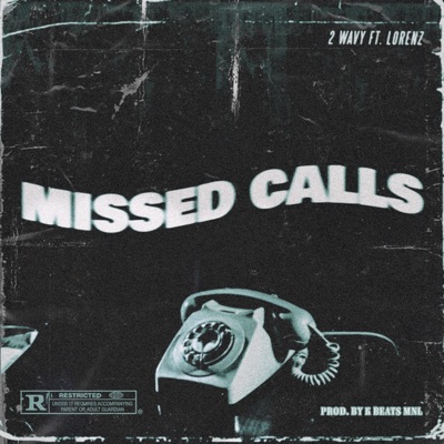 Missed Calls (feat. Lorenz) - Single