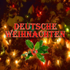Deutsche Weihnachten (Traditional German Christmas) - Verschiedene Interpret:innen