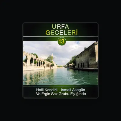 Listen to Halil Kendirli-İsmail Akagün ve Ergin Saz Grubu, watch music videos, read bio, see tour dates & more!