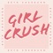 Girl Crush artwork