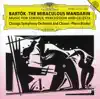 Stream & download Bartók: The Miraculous Mandarin