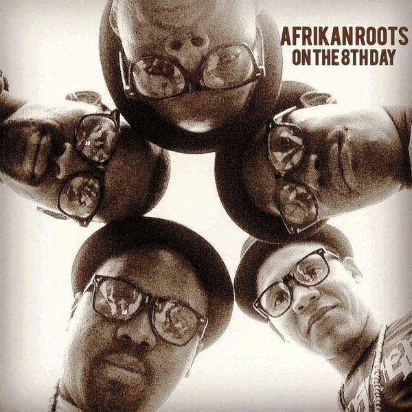 On the 8th Day by Afrikan Roots on Apple Music