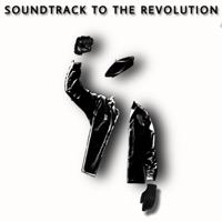 Soundtrack To The Revolution